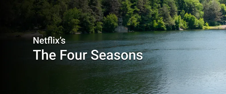 Tina Fey’s The Four Seasons on Netflix